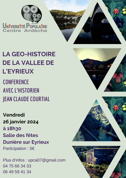 Conférence : La Géo-histoire de la vallée de l'Eyrieux Conférence : La Géo-histoire de la vallée de l'Eyrieux